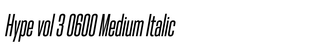 Hype vol 3 0600 Medium Italic